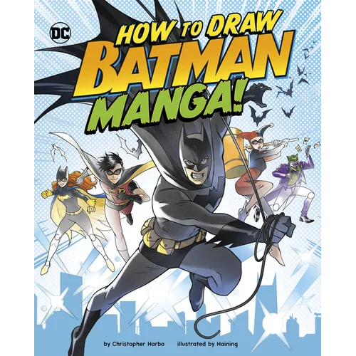 How to Draw Batman Manga! - Hardcover