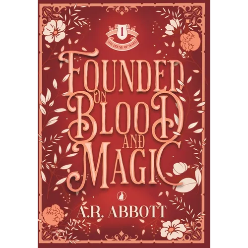 Founded on Blood and Magic - Hardcover
