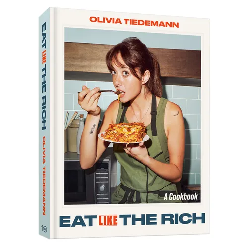 Eat (Like) the Rich: A Cookbook - Hardcover