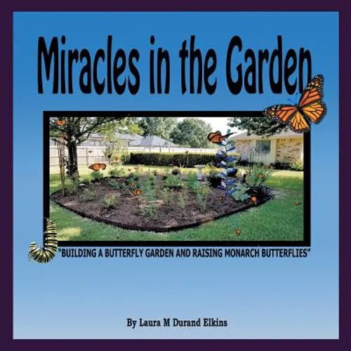 Miracles in the Garden: 