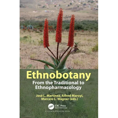 Ethnobotany: From the Traditional to Ethnopharmacology - Paperback
