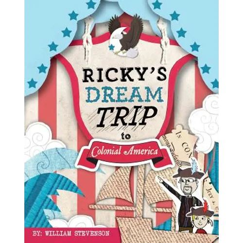 Ricky's Dream Trip to Colonial America - Paperback