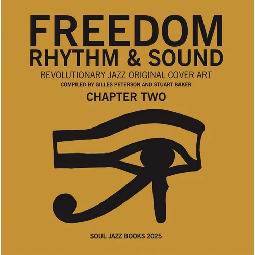 Freedom, Rhythm & Sound: Chapter Two: Revolutionary Jazz Original Cover Art 1965-83 - Paperback