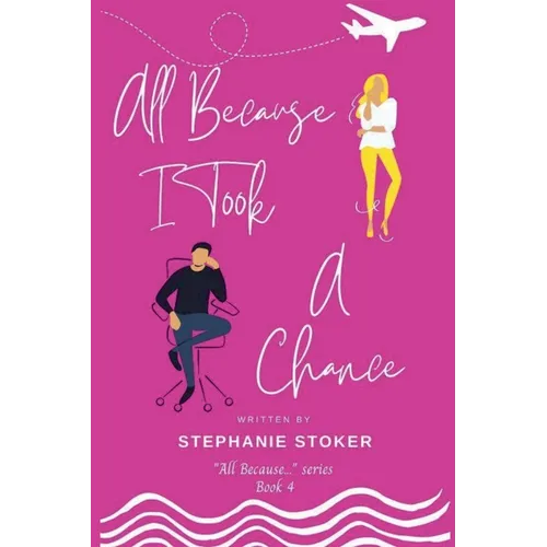 All Because I Took A Chance - Paperback
