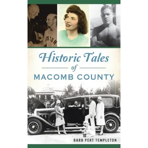 Historic Tales of Macomb County - Hardcover