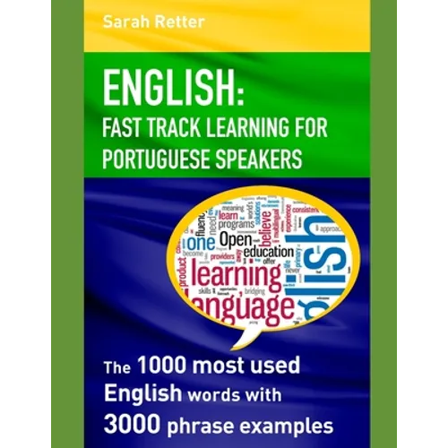 English: FAST TRACK LEARNING FOR PORTUGUESE SPEAKERS: The 1000 most English words with 3.000 phrase examples. - Paperback
