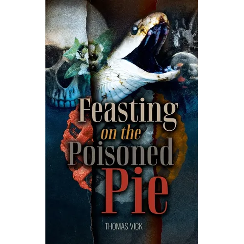 Feasting On The Poisoned Pie - Paperback