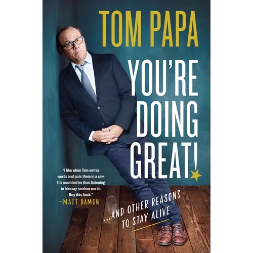 You're Doing Great!: And Other Reasons to Stay Alive - Paperback