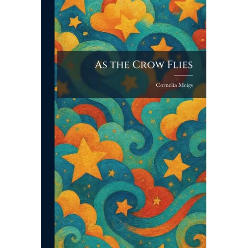 As the Crow Flies - Paperback