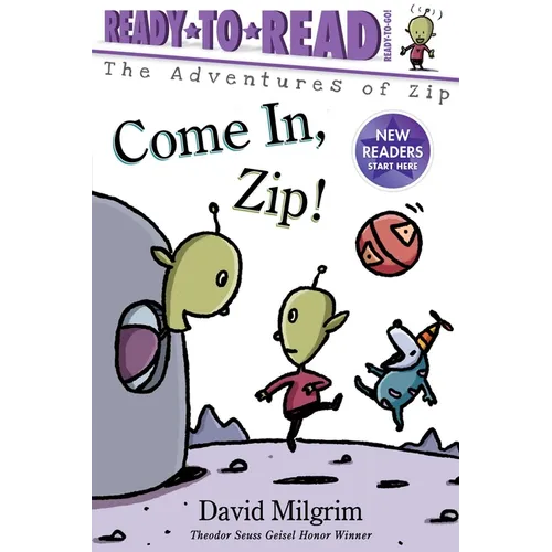 Come In, Zip!: Ready-To-Read Ready-To-Go! - Hardcover