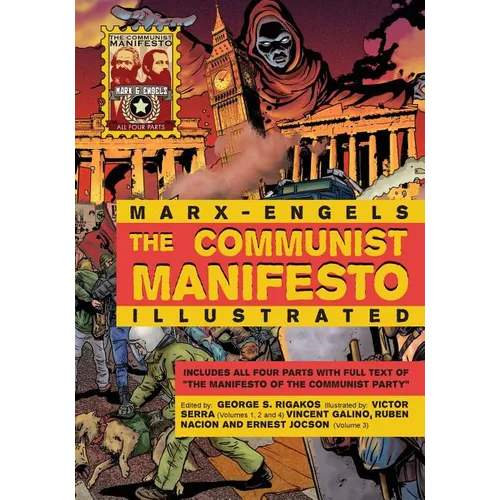 The Communist Manifesto Illustrated: All Four Parts - Paperback