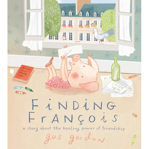 Finding François: A Story about the Healing Power of Friendship - Hardcover