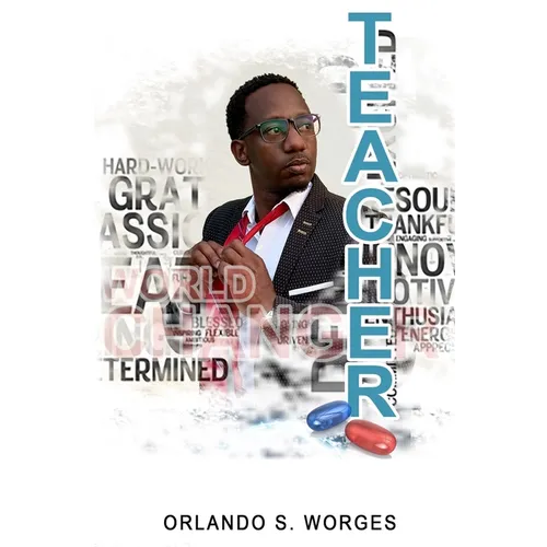 Teacher: Inspiring Change One Child at a Time - Paperback