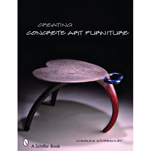Creating Concrete Art Furniture - Paperback