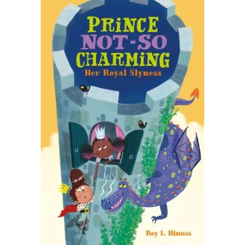 Prince Not-So Charming: Her Royal Slyness - Paperback