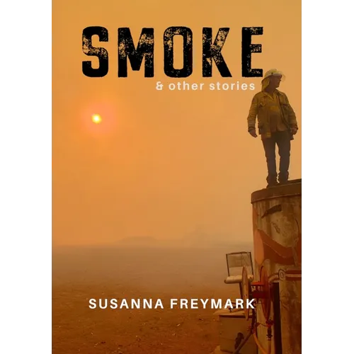 Smoke: Short Story Collection - Paperback
