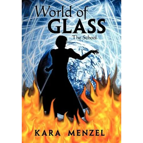 World of Glass: The School - Hardcover