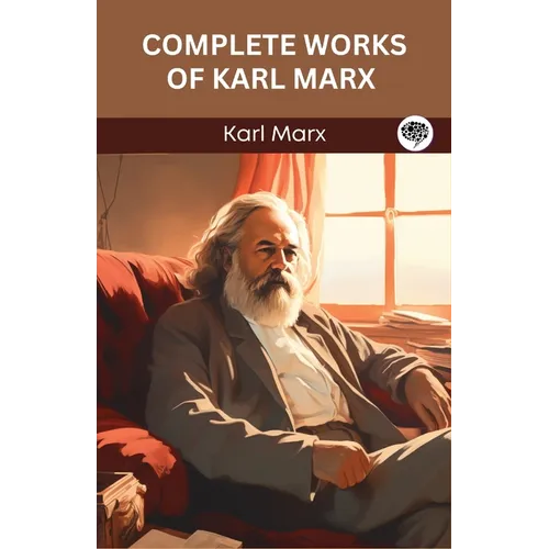 Complete Works of Karl Marx (Grapevine edition) - Paperback