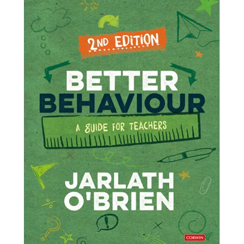 Better Behaviour: A Guide for Teachers - Hardcover