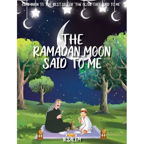 The Ramadan Moon Said To Me - Hardcover