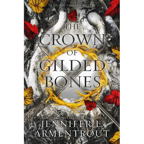 The Crown of Gilded Bones: A Blood and Ash Novel - Hardcover
