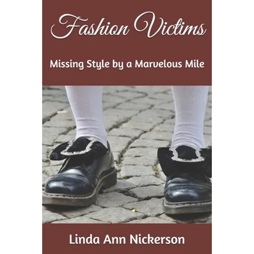Fashion Victims: Missing Style by a Marvelous Mile - Paperback