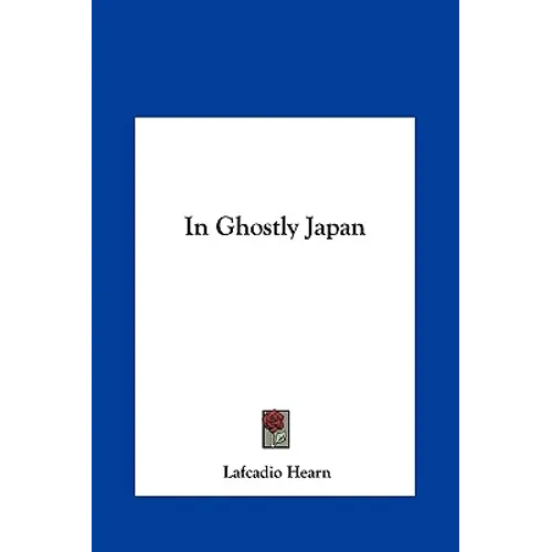 In Ghostly Japan - Hardcover