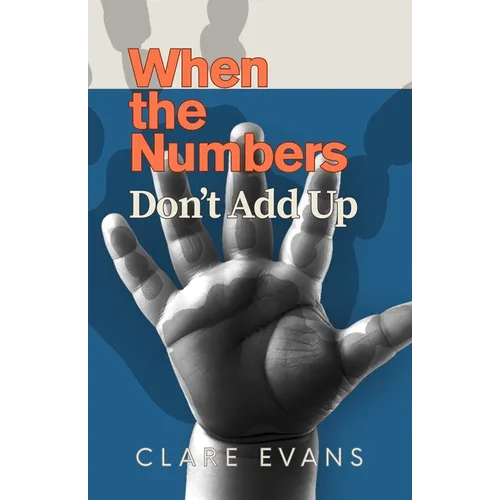 When the Numbers Don't Add Up - Paperback