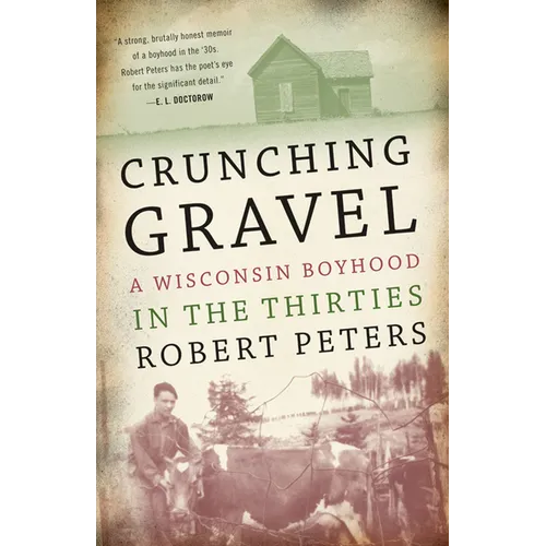 Crunching Gravel: A Wisconsin Boyhood in the Thirties - Paperback