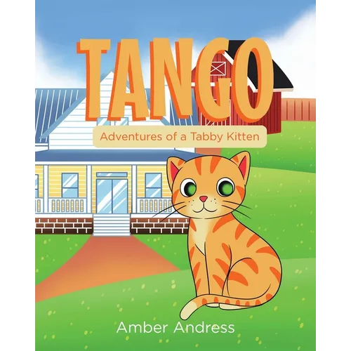 Tango: Adventures of a Tabby Kitten - Paperback