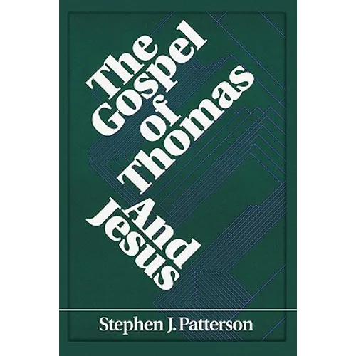 The Gospel of Thomas and Jesus - Paperback
