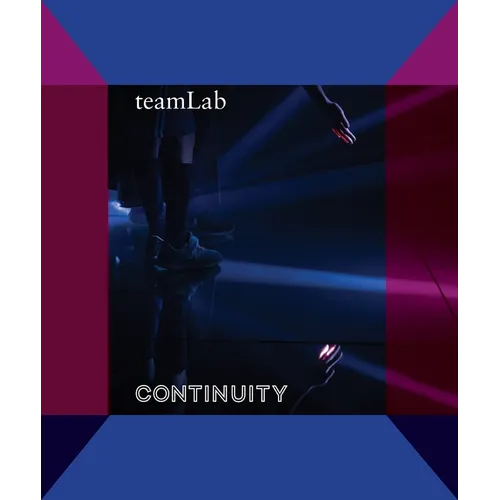 Teamlab: Continuity - Hardcover