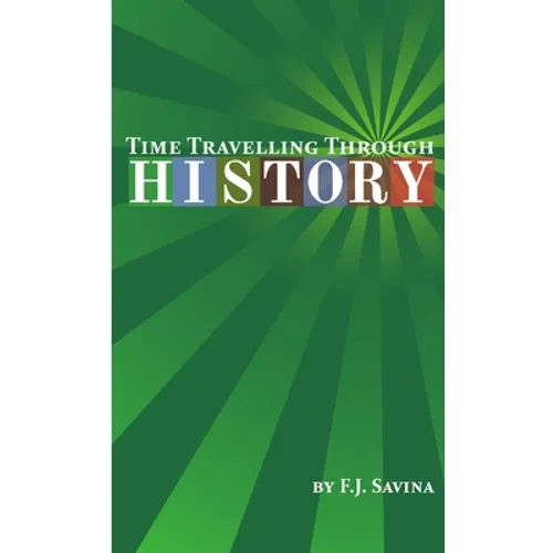 Time Travelling Through History - Paperback