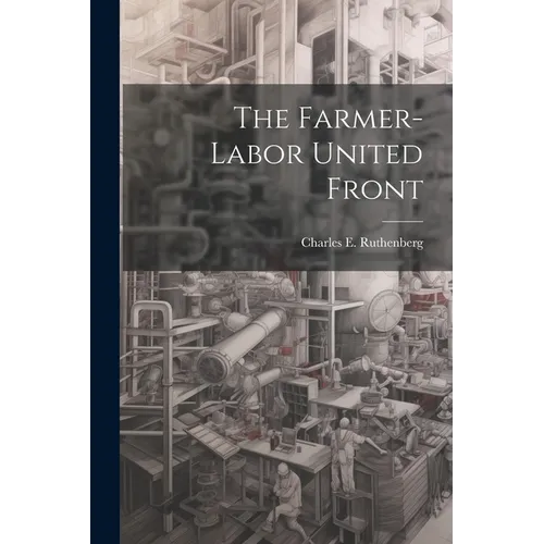 The Farmer-labor United Front - Paperback