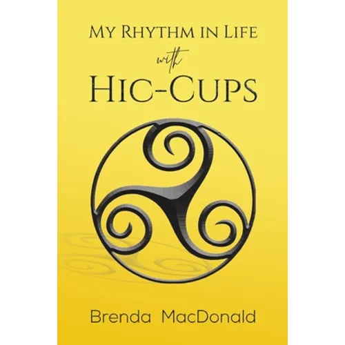 My Rhythm in Life with Hic-Cups - Paperback
