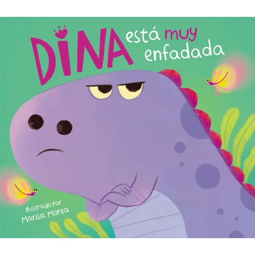 Dina Está Muy Enfadada / Dina Is Very Angry - Hardcover