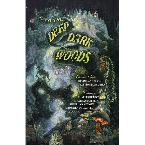 Into the Deep, Dark Woods - Paperback