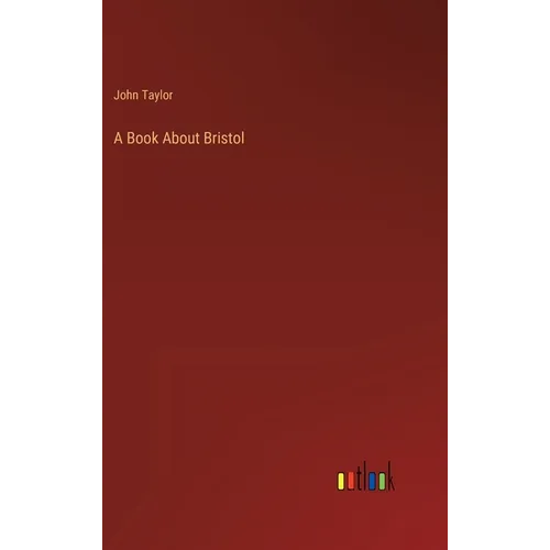 A Book About Bristol - Hardcover
