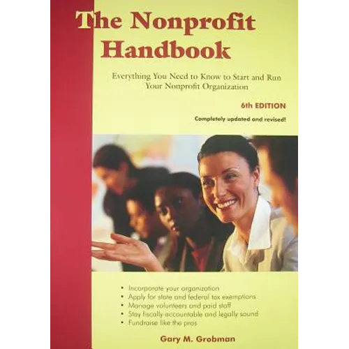 The Nonprofit Handbook: Everything You Need to Know to Start and Run Your Nonprofit Organization - Paperback