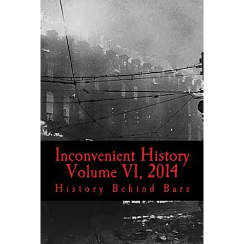 Inconvenient History Vol VI, 2014 - Paperback