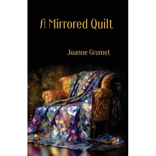 A Mirrored Quilt - Paperback
