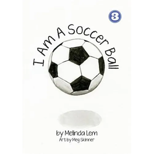 I Am A Soccer Ball - Paperback