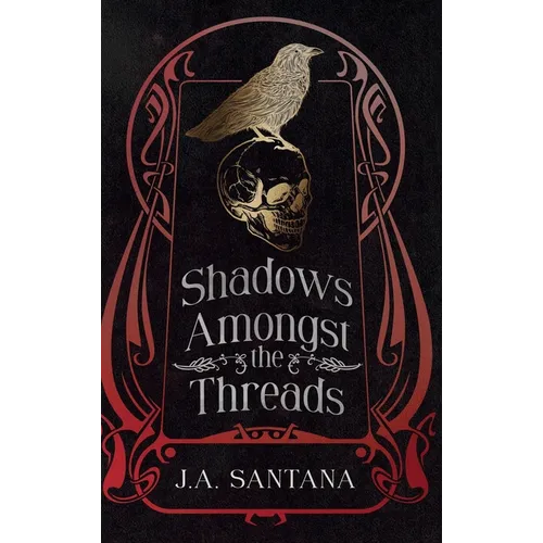 Shadows Amongst the Threads - Hardcover