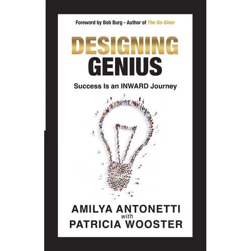 Designing Genius: Success Is an Inward Journey - Paperback
