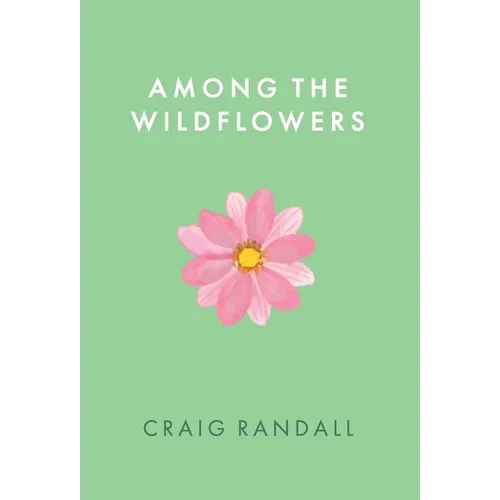 Among the Wildflowers - Hardcover