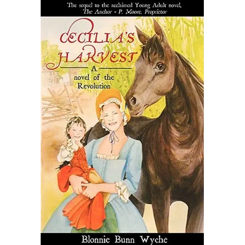 Cecilia's Harvest: A Novel of the Revolution - Paperback