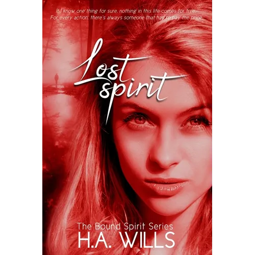 Lost Spirit: Book Four of The Bound Spirit Series - Paperback
