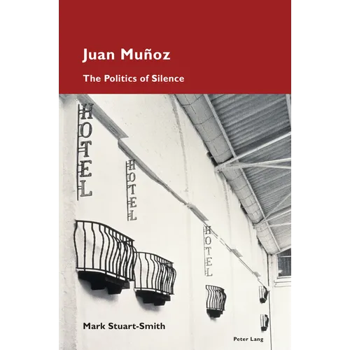 Juan Muñoz: The Politics of Silence - Paperback