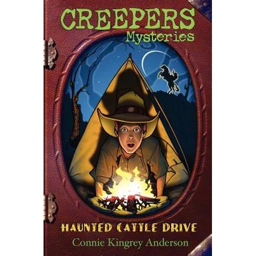 Creepers Mysteries: Haunted Cattle Drive - Paperback