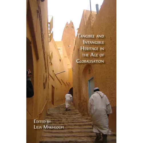 Tangible and Intangible Heritage in the Age of Globalisation